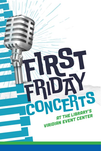 First Friday Concerts at the Library's Viridian Event Center