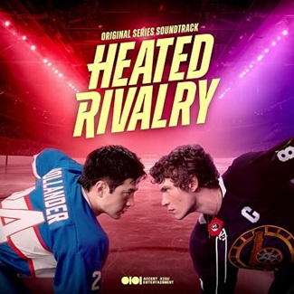 Heated Rivalry Soundtrack by Various Artists