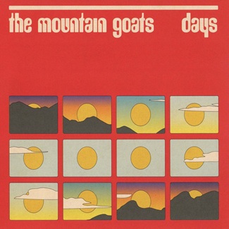Days by The Mountain Goats
