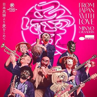 From Japan With Love by Minyo Crusaders