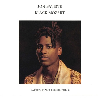 Black Mozart by Jon Batiste