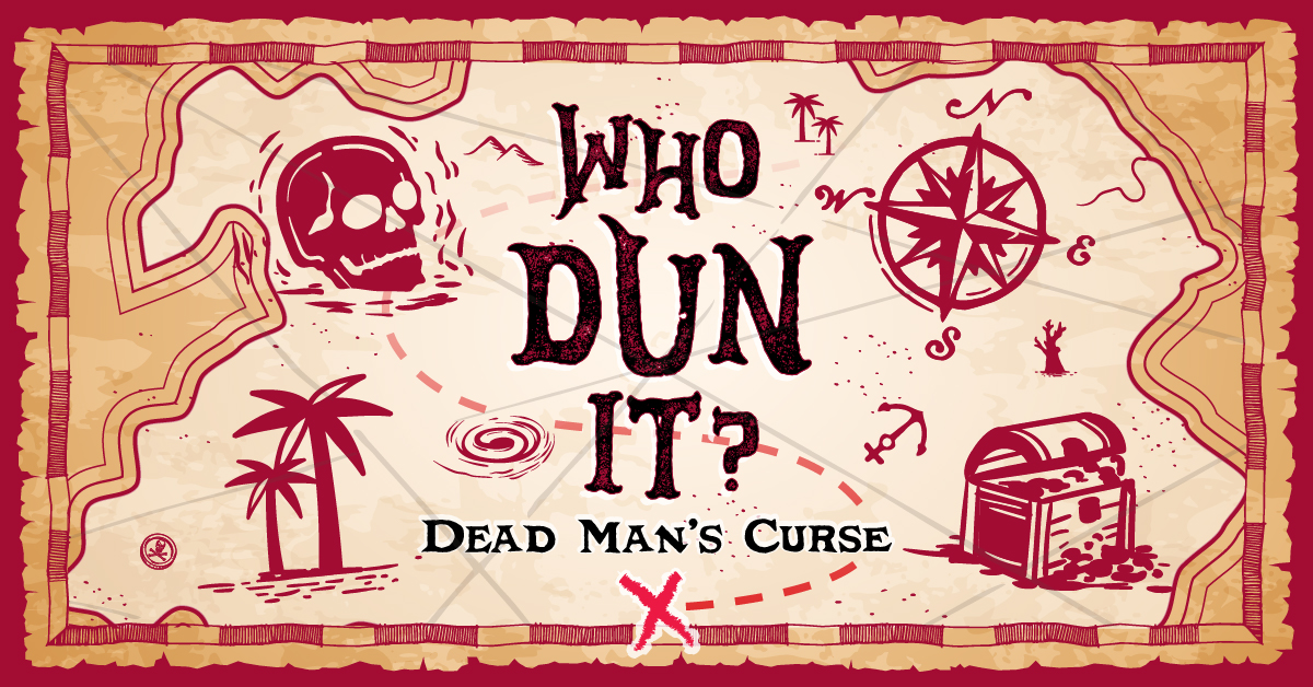 Who Dun It? Dead Man's Curse