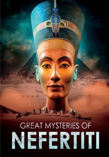 Great Mysteries of Nefertiti