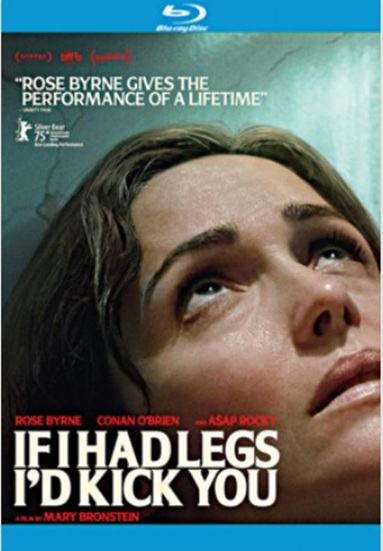 If I Had Legs I'd Kick You
