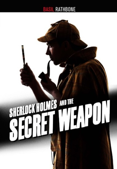 Sherlock Holmes and the Secret Weapon