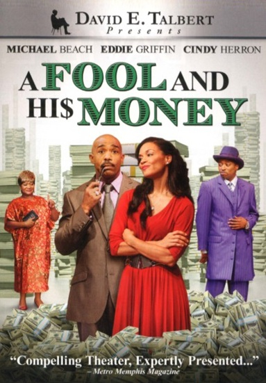 A Fool and His Money