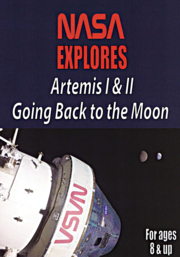 NASA Explores: Artemis I & II - Going Back to the Moon